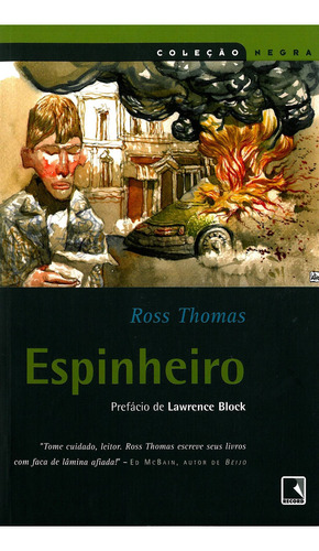 ESPINHEIRO (Coleção Negra), de Ross Thomas. Editora Record, capa mole em português, 2006