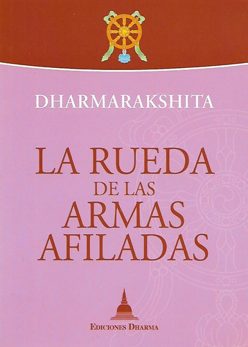 La Rueda De Las Armas Afiladas