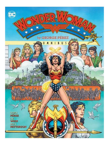 Wonder Woman By George Perez Omnibus (2022 Edition) (h. Ew09