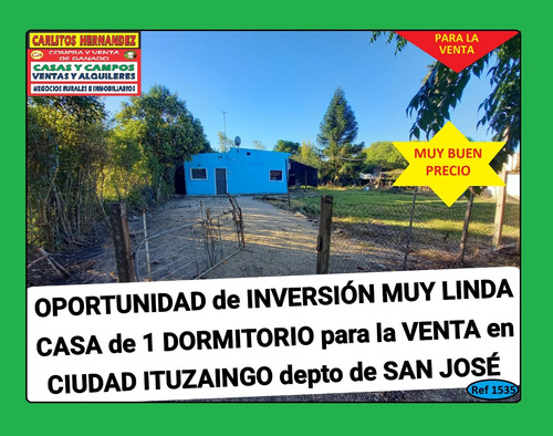 Ref 1535) ** V - Oportunidad De Inversión En Ciudad Ituzaingó - En El Departamento De San José,  Muy Linda Casa De 1 Dormitorio  Con Buen Terreno Para La Venta
