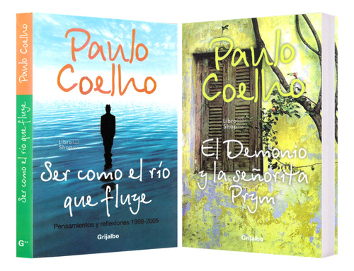 Paulo Coelho: Ser Como Río Q Fluye + Demonio Y Señorita Prym