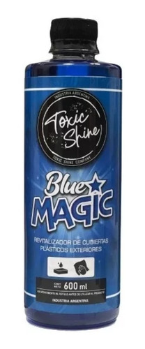Toxic Shine Blue Magic Acondicionador Exterior Max 600 Ml