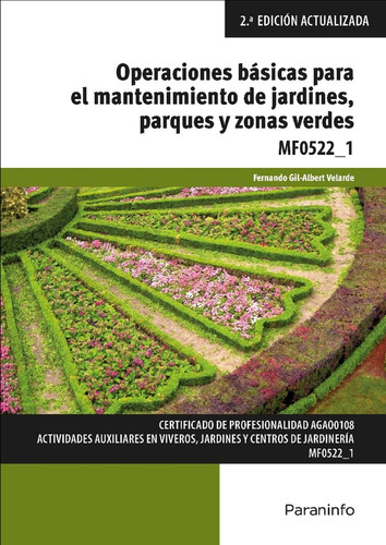 Operaciones Basicas Para El Mantenimiento De Jardines, Parqu