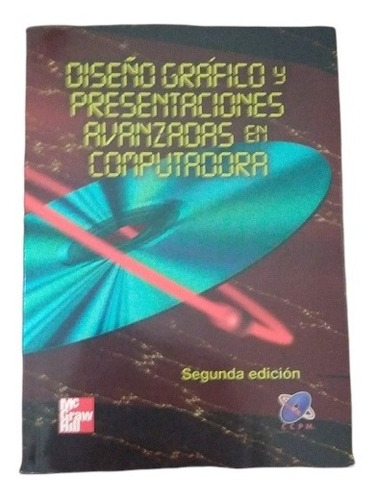 Diseño Gráfico Y Presentaciones Avanzadas En Computadora (Usado)