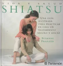 Comprar Shiatsu - Vida Y Salud Susanne Franzen