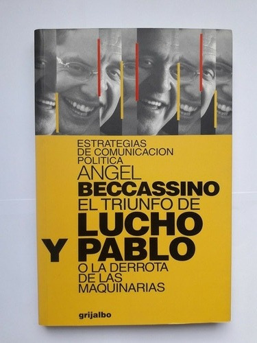 Ángel Beccassino / El Triunfo De Lucho Y Pablo