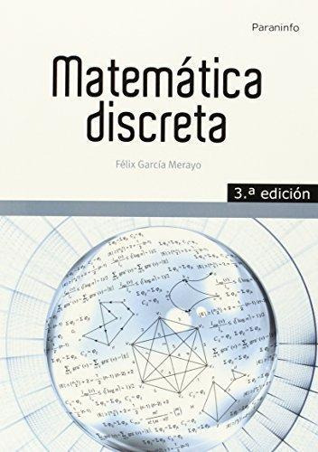 Libro: Matemática Discreta. 3ª Ed.. García Merayo, Felix. Ed