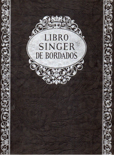 Libro Singer De Bordados 