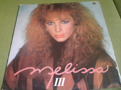 Disco En Vinyl 12'' De Melissa - Melissa 3 (venezuela 1986)