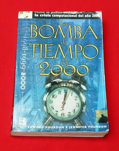 La Bomba De Tiempo 2000 Edward Jennifer Yourdon Informática