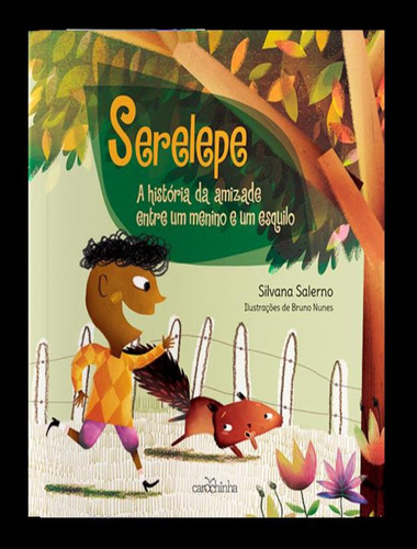 Serelepe - 2ª Ed: Serelepe - 2ª Ed, De Salerno, Silvana. Editora Carochinha, Capa Mole, Edição 2 Em Português, 2022