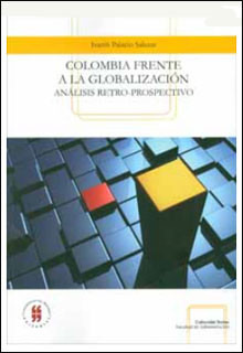 Colombia Frente A La Globalización Análisis Retroprospectivo