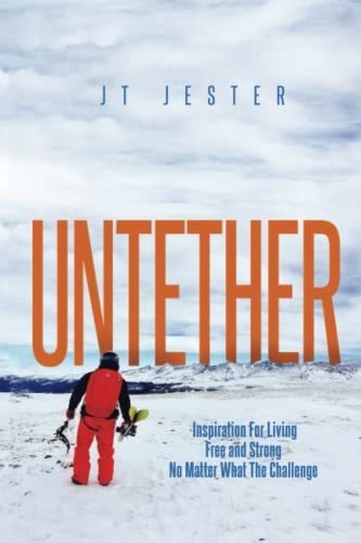 Book : Untether Inspiration For Living Free And Strong No..