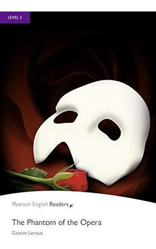 The Phantom Of The Opera - Gaston Leroux - Pearson
