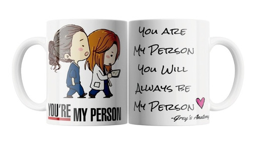 Tazas Grey Anatomy You Are My Person 