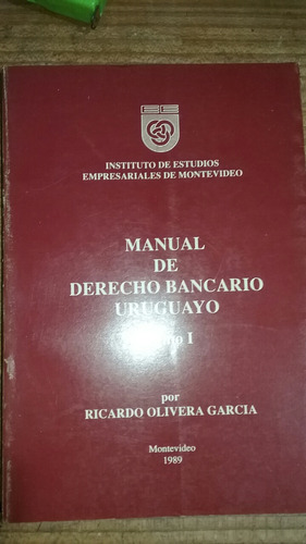 Manual De Derecho Bancario  Tomo 1  Ricardo Olivera García 