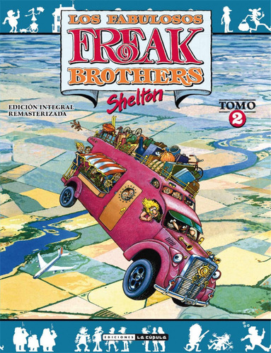Libro Los Fabulosos Freak Brothers 2 - Shelton, Gilbert
