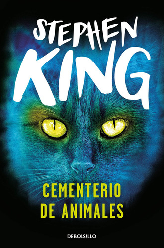 Cementerio De Animales - Stephen King, Ed. Debolsillo