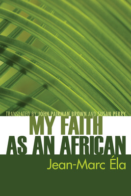 Libro My Faith As An African - Ãla, Jean-marc