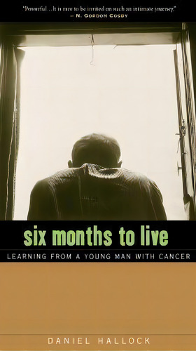 Six Months To Live, De Daniel Hallock. Editorial Plough Publishing House, Tapa Blanda En Inglés