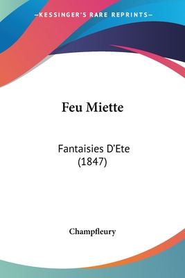 Libro Feu Miette: Fantaisies D'ete (1847) - Champfleury