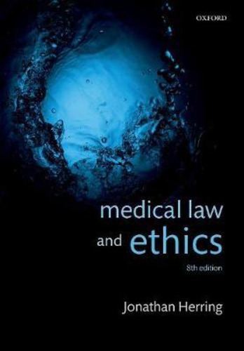 Medical Law And Ethics / Jonathan Herring