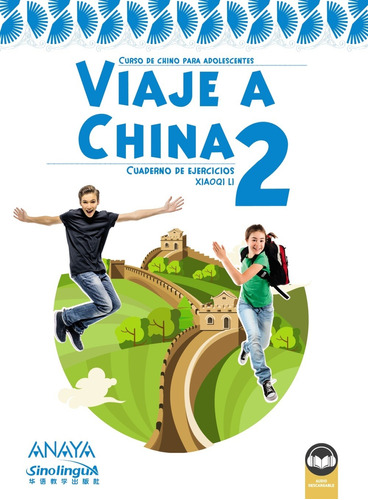 Viaje A China 2. Libro De Ejercicios - Li Xao Qi  - *