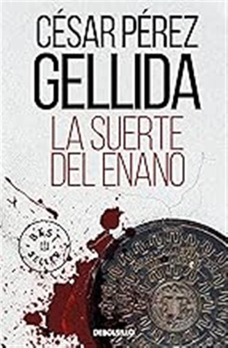 La Suerte Del Enano (best Seller) / César Pérez Gellida