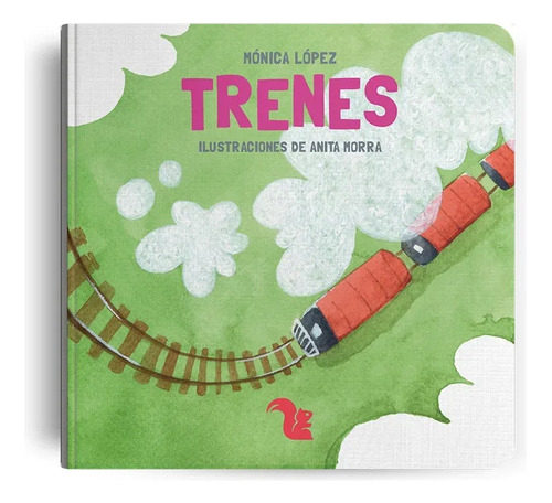 Trenes - Monica Lopez - Az Editorial - Libro Tapa Dura