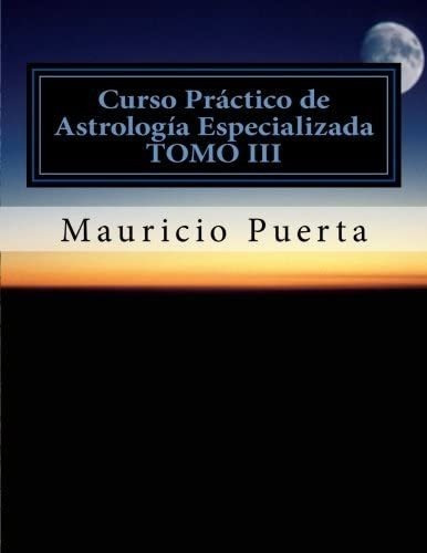 Libro Curso Practico Astrologia Vol. 3 (spanish Edition)&..