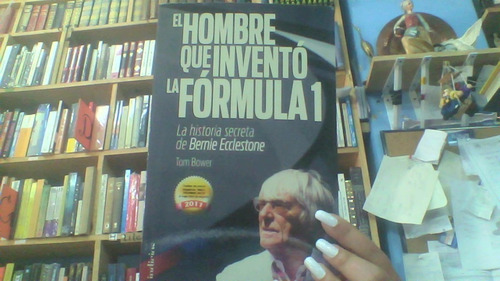 El Hombre Que Invento La Formula 1 