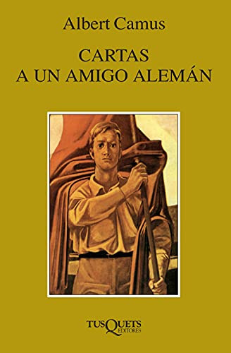 Libro Cartas A Un Amigo Alemán  De Albert Camus  Tusquets