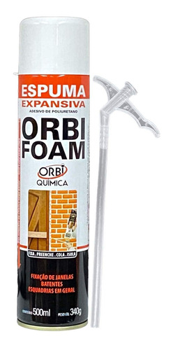 Espuma Expansiva Orbi Foam 340g 500ml Fixa Preenche Cola