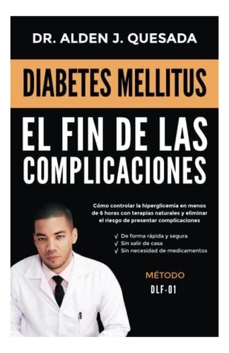 Libro Diabetes Mellitus. El Fin Complicaciones: Cómo