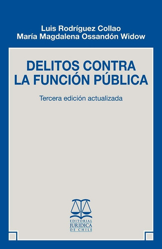 Delitos Contra La Funcion Publica / 3° Edición 2021 