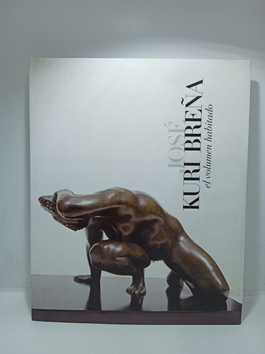 José Kuri Breña - El Volumen Habitado - Arte - Esculturas 