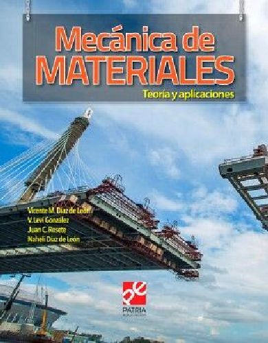 Mecánica De Materiales. Teoría Y Aplicaciones