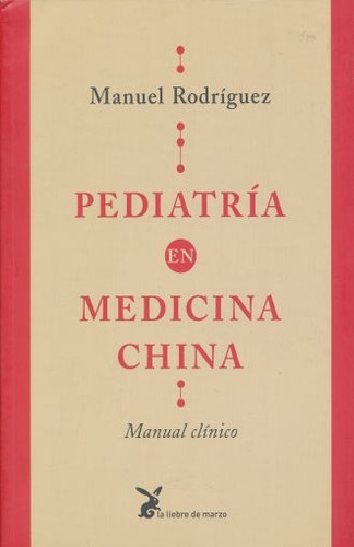 Pediatría En Medicina China / Manuel Rodríguez