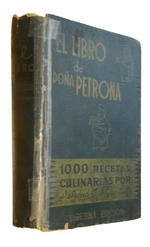 El Libro De Doña Petrona. Vigésima Edición. 1945. Gandulfo