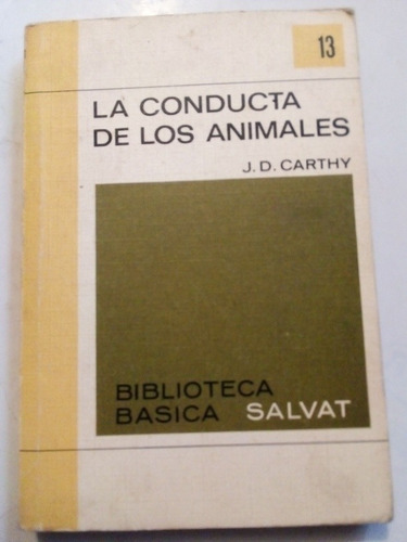 Libro La Conducta De Los Animales J. D. Carthy Salvat