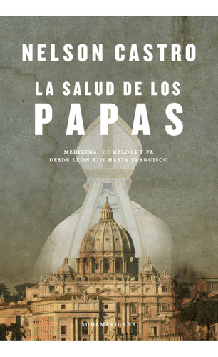 La Salud De Los Papas Nelson Castro 