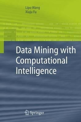 Data Mining With Computational Intelligence - Lipo Wang