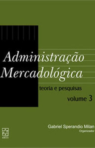 Administração mercadológica: teoria e pesquisas, de Branchi Lopes. Editorial EDUCS, tapa mole en português