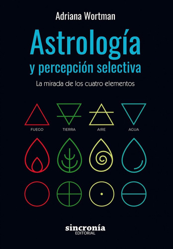 Libro: Astrologia Y Percepcion Selectiva. Wortman, Adriana. 