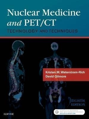 Nuclear Medicine And Pet/ct : Technology And Tech (hardback)