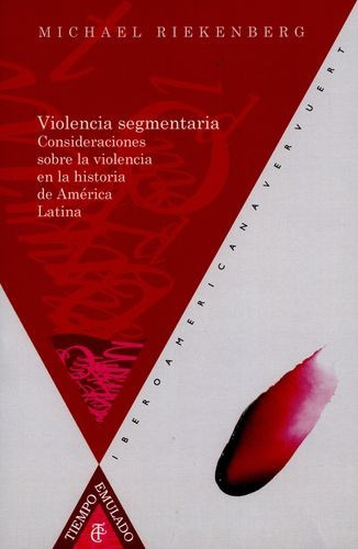 Libro Violencia Segmentaria. Consideraciones Sobre La Viole