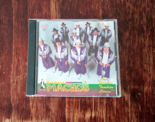 Banda Machos - Los Machos También Lloran Cd