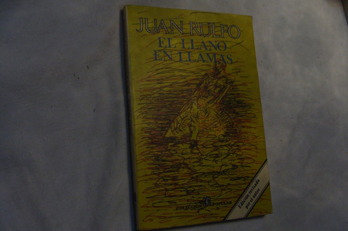 El Llano En Llamas , Juan Rulfo , Fondo De Cultura Econo