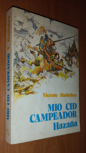 Mio Cid Campeador Hazaña Vicente Huidobro Año 1985