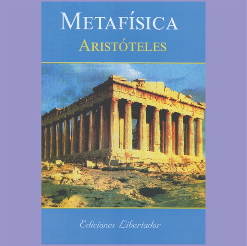 Metafìsica - Aristóteles - Nuevo - Ed Libertador